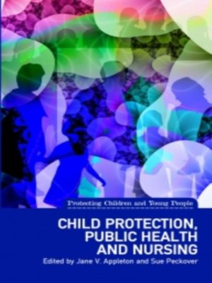 cover image of Child Protection, Public Health and Nursing